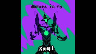 SCXR SOUL, Sx1nxwy – Demons in my soul