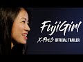 Fujigirl xpro3 official trailer