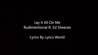 Lay It All On Me Rudimentional Ft Ed Sheeran S