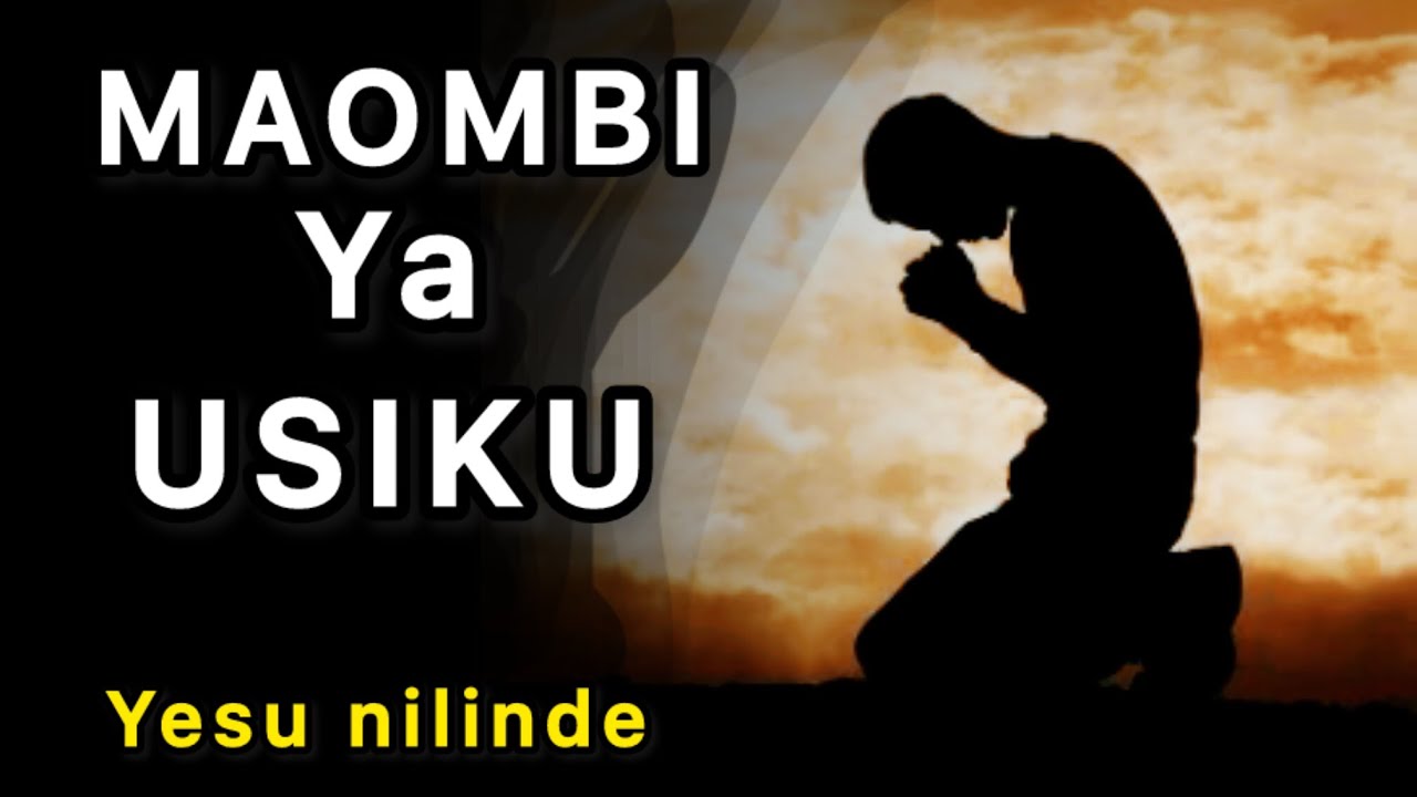 MAOMBI YA USIKU (zaburi 4:8)