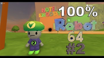 Robot 64 100% Walkthrough Part 2 | Knoddy