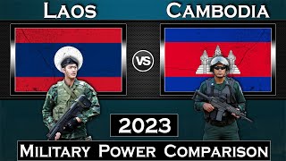 Laos vs Cambodia Military Power Comparison 2023 | Global Power
