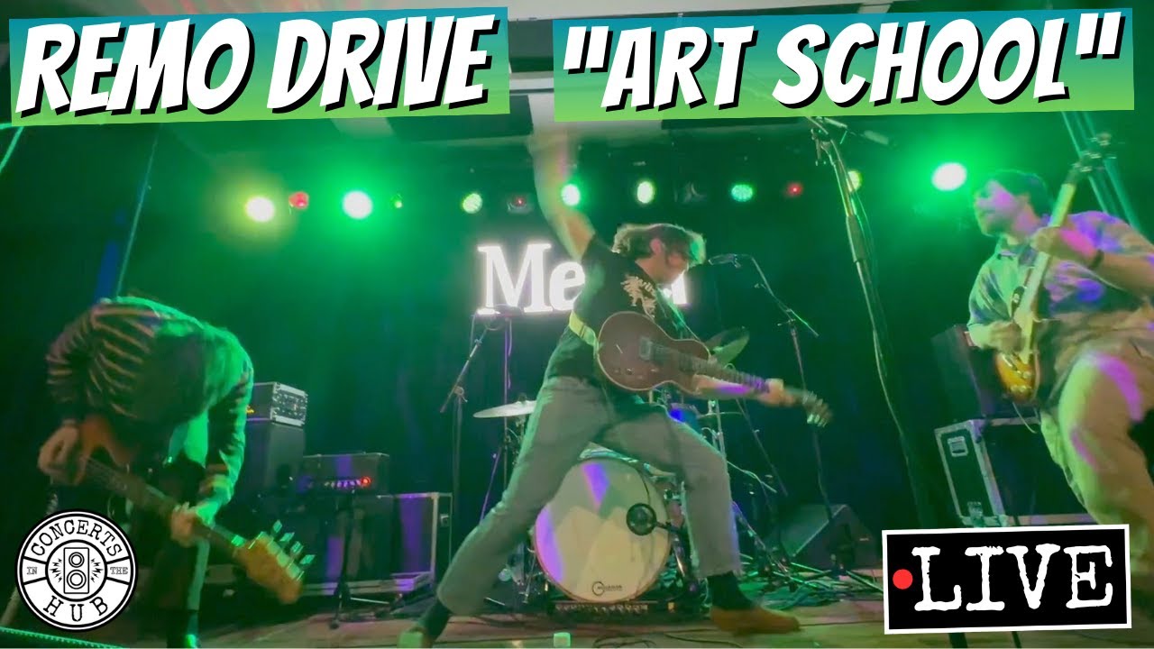 Remo Drive "Art School" LIVE