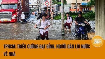 TPHCM: Triều cường đạt đỉnh, người dân lội nước ngập về nhà | Toàn cảnh 24h