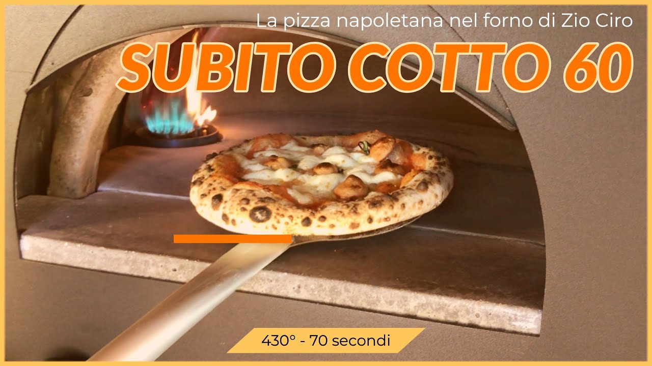 La pizza napoletana nel Subito Cotto 60 di Zio Ciro - YouTube