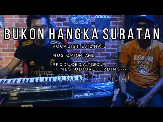 B U K O N  H A N G K A  S U R A T A N  - EJIL HAIL  - AJT GROUP OFFICIAL MUSIC VIDEO class=