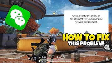 How To Fix WeChat Unusual Network Or Device Environment Problem || WeChat Account Sign Up Fix ||