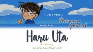 Detective Conan Movie 16 ED Full | Ikimono gakari 「いきものがか」- Haru Uta『ハルウタ』| (Kan/Rom/Eng) Lyrics