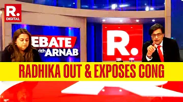 Radhika Khera Speaks To Arnab, Shares Horrific Details Of Harassment, Comes Down Heavily On Congress