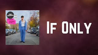 Tom Grennan - If Only (Lyrics)