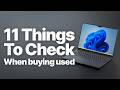 11 Things to Check When Buying a Used Windows Laptop