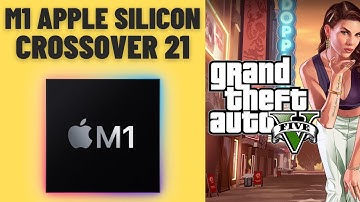 Grand Theft Auto V (Campaign Longplay) - CrossOver 21 Nighty May 2021 - M1 Mac, MacBook Air 2020