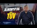 Almanya'da Araç Muayenesi (TÜV)