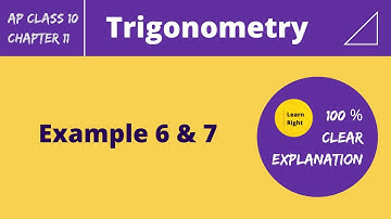 Chapter11-Trigonometry [ Examples 6 and 7 ] | AP 10th Class Mathematics | Learn Right