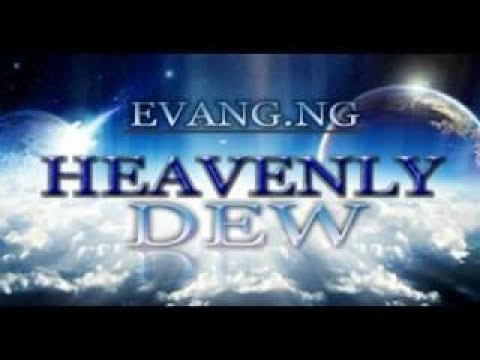 Evang Ng Heavenly Dew Latest 2017 Nigerian Gospel praise And Worship Song