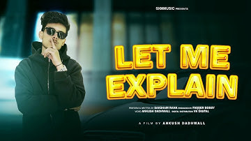 EP01: LET ME EXPLAIN (OFFICIAL VIDEO) SAKSHAM | LATEST PUNJABI SONGS 2025 | 4K | AD FILMS