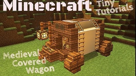 Medieval Covered Wagon Tutorial! Minecraft Tiny Tutorials!