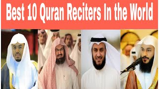 Top 10 Best Qari In the World 2020 | Top 10 Famous Quran Reciters in the World 2020