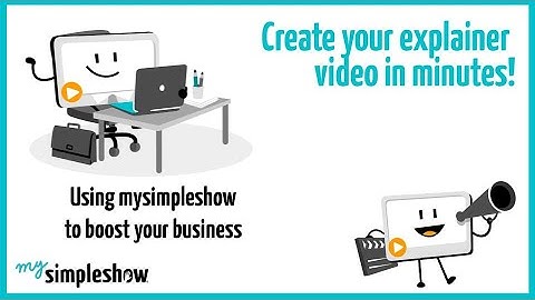 Using mysimpleshow to boost your business