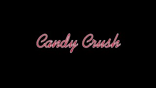 Candy Crush