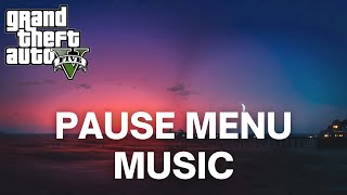 GTA 5 Pause Menu Music (Extended)