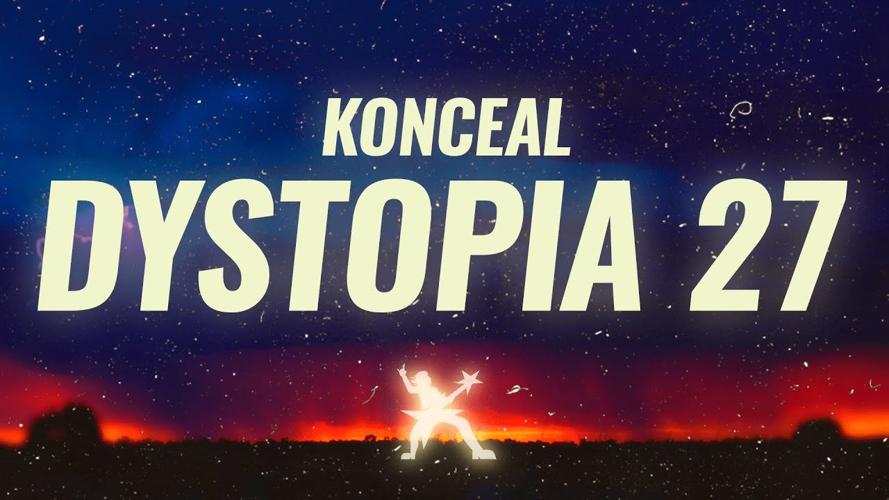 KONCEAL - Dystopia 27 (Lyrics)