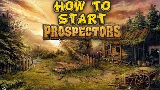 How to start playing PROSPECTORS 
