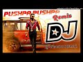 Pushpa Pusha DJ Song Pushpa 2 Dj Song || @Dj_Chandu_Remix_369 Mp3 Song