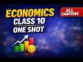 Complete Economics Class 10 in One Shot | ALL Chapters Covered | CBSE Board Exam | Quick Revision