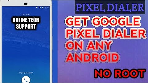 Get Google Pixel Dialer For Any Android Phone | NO ROOT |