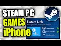 How to Play PC Steam Games on iPhone using STEAM LINK (Remote Play)