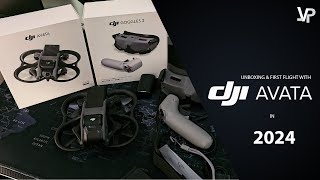 Unboxing DJI Avata in 2024 with First Flight