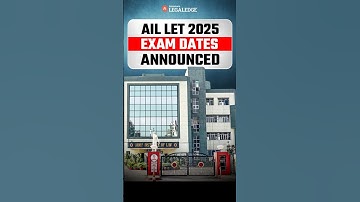 AIL LET 2025 Exam Dates Announced! #aillet