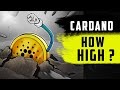 Cardano : HOW HIGH can it go ?