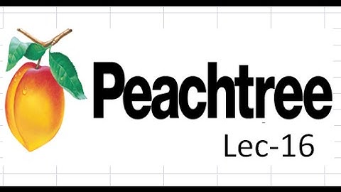 Peachtree Accounting Tutorials ( Manufacturing company inventory items and Bill of Materials)