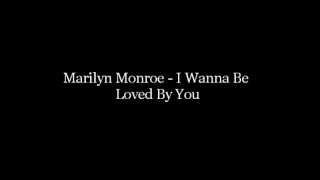 Marilyn Monroe - I Wanna Be Loved By You Lyrics chords