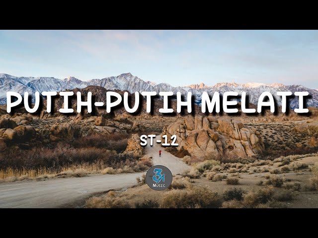 Putih-putih Melati  - ST-12  (Lirik) class=