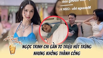 NGỌC TRINH CHI 70 TRIỆU HÚT TRỨNG VÀ NGUYÊN NHÂN KHÔNG ĐẠT | Trà Đá Nhiều Chuyện | #tradanhieuchuyen