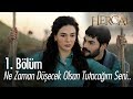 Ne zaman düşecek olsan tutacağım seni! - Hercai 1. Bölüm