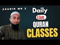 SadikMk2 is live! Daily Live Learn Quran easily #LiveQuranclass