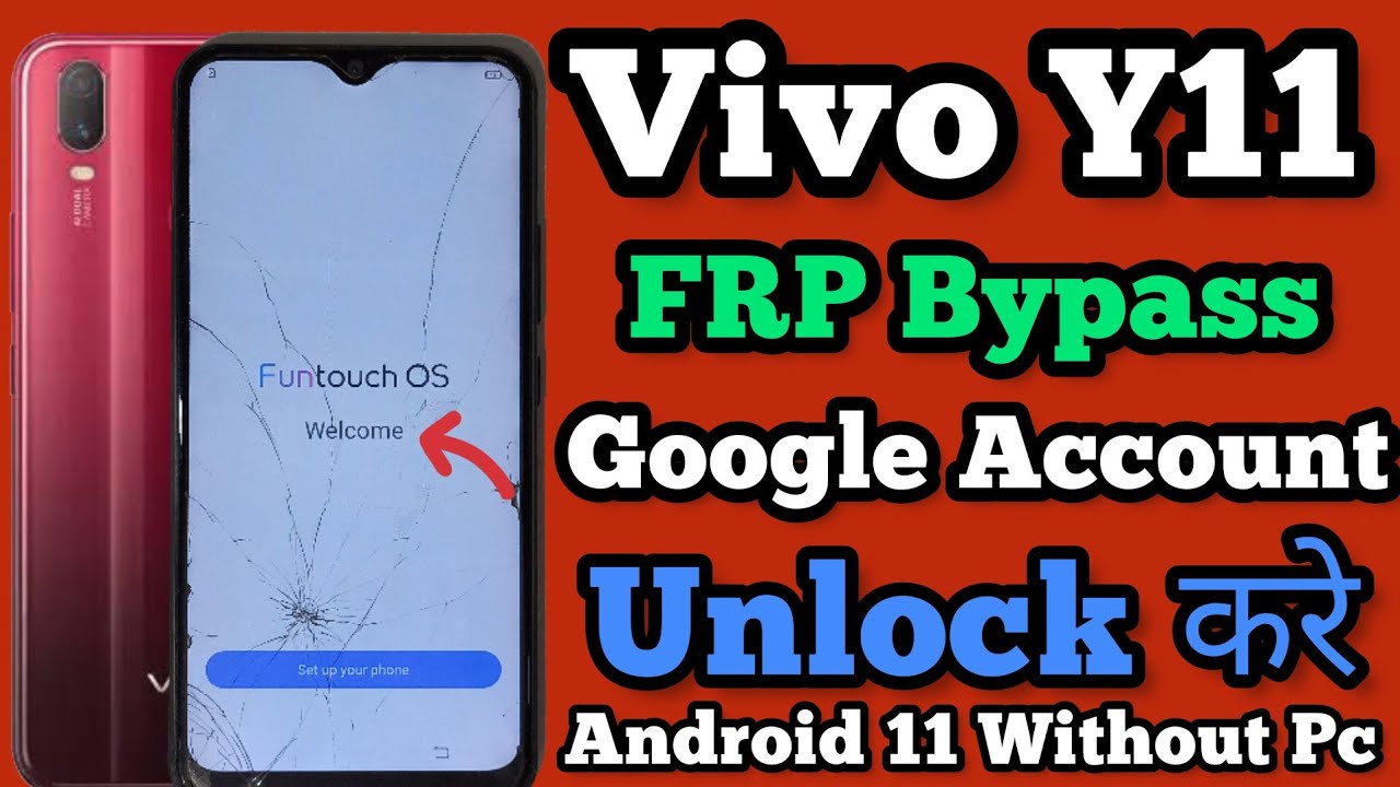 Vivo Y11 (1906) FRP Bypass Android 11 Vivo Y11, Y12, Google