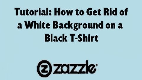 Zazzle Tutorial: How to Get Rid of White Background on a Black T-Shirt