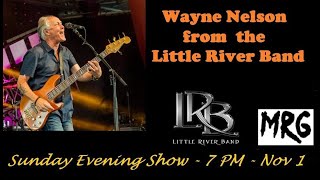 Nov 1, 2020 Wayne Nelson of the Little River Band on Sunday Evening....