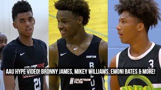 AAU HYPE VIDEO!! Mikey Williams, Emoni Bates, Bronny James & More!