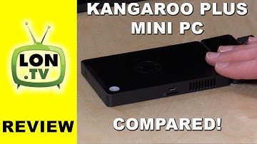 Kangaroo Plus Mini PC Review - Compared to Original - 2GB vs. 4GB of RAM demonstrated