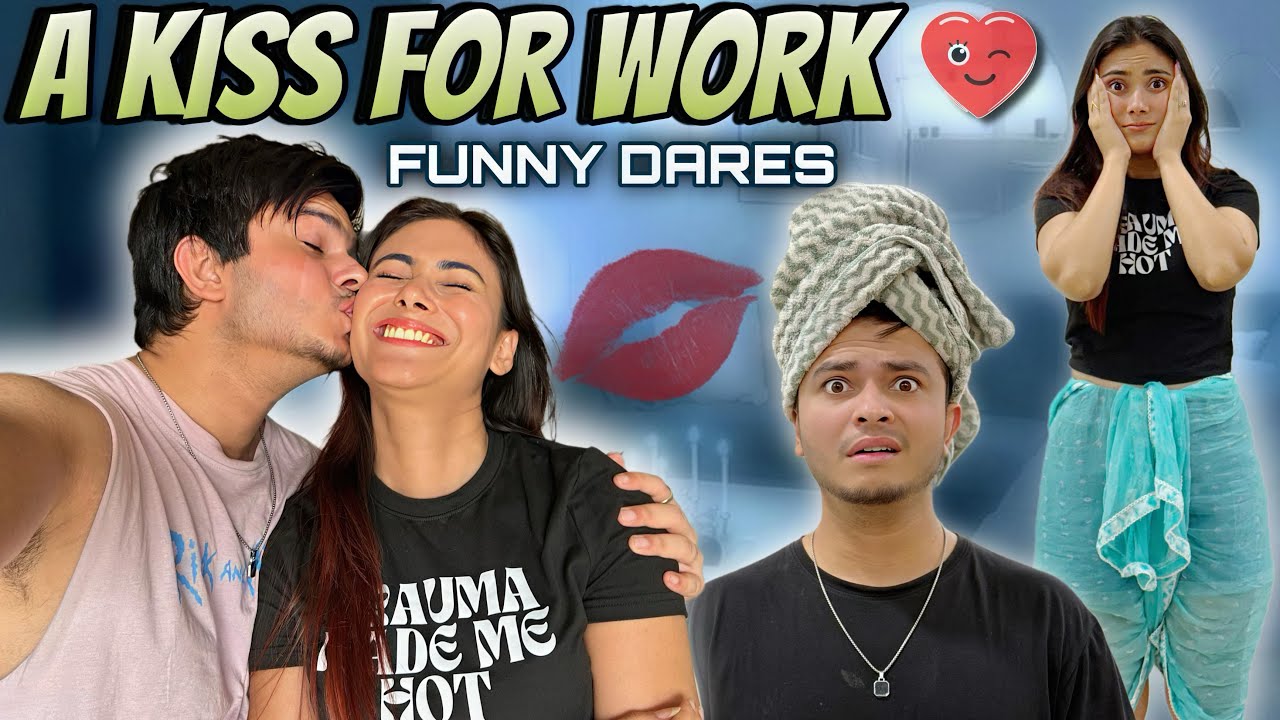 One Kiss for One Work 💋| Giving Funny Dares | Epic Reactions