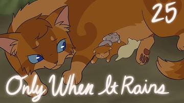 Only When It Rains || Warriors (Reedshine) MAP || Part 25 (Collab w/ LuckyHodgepodge)