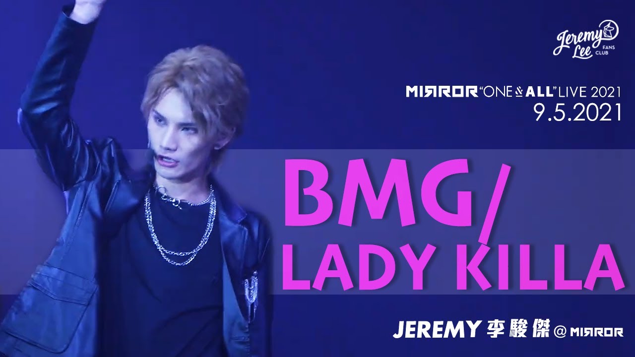【4K FOCUS】2021.5.9 @jeremylee6702  - BMG / Lady Killa @MIRROR ONE & ALL LIVE 2021