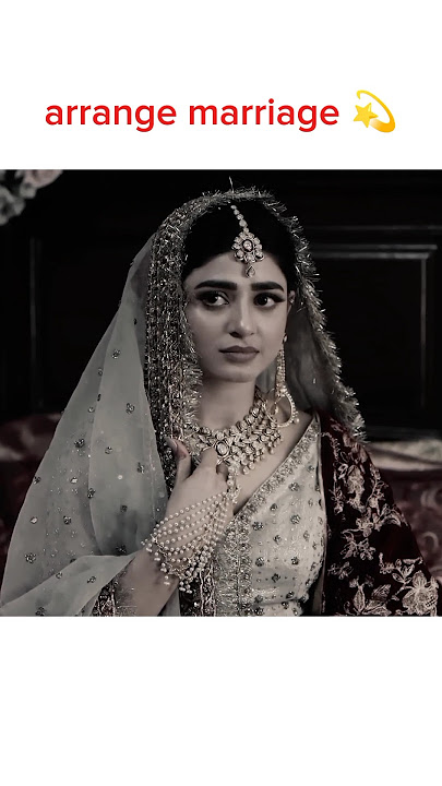 arrange marriage ❤️ Status #love #pakistandrama #youtubeshorts #shortsfeed #shorts