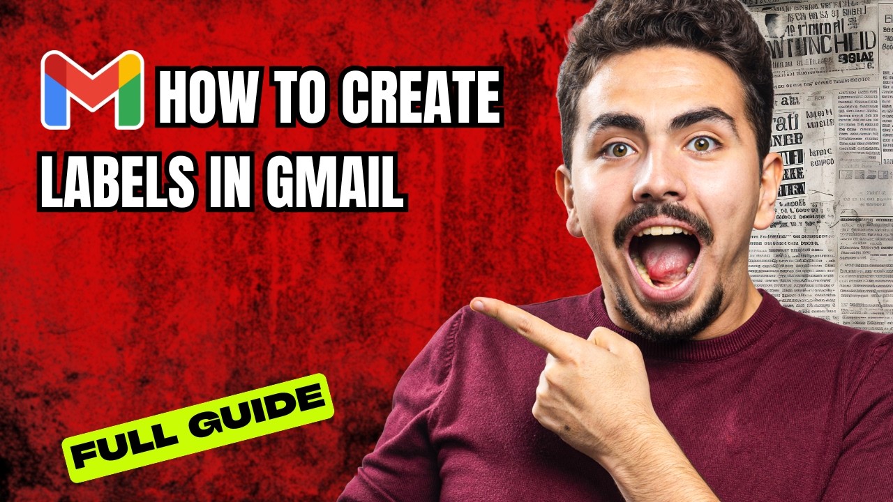 How to Create Labels in Gmail [2026 Full Guide] - YouTube